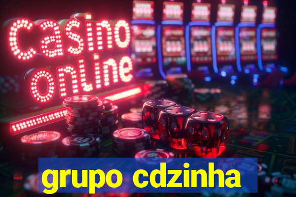 grupo cdzinha